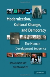  - Modernization, Cultural Change, and Democracy: The Human Development Sequence