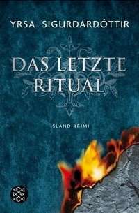 Yrsa Sigurdardottir - Das letzte Ritual
