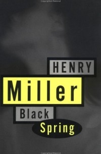 Henry Miller - Black Spring