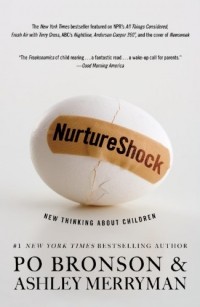  - NurtureShock: New Thinking about Children