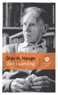Olav H. Hauge - Dikt i samling