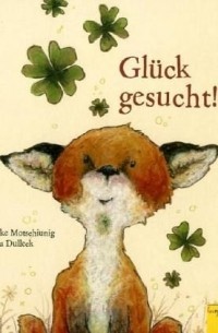 Ulrike Motschiunig - Gluck gesucht!