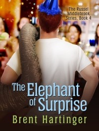 Брент Хартингер - The Elephant of Surprise