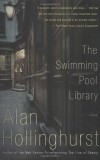 Alan Hollinghurst - The Swimming-Pool Library