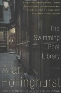 Alan Hollinghurst - The Swimming-Pool Library