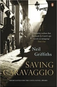 Нил Гриффитс - Saving Caravaggio