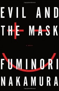 Fuminori Nakamura - Evil and the Mask