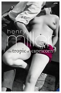 Henry Miller - Tropic of Capricorn