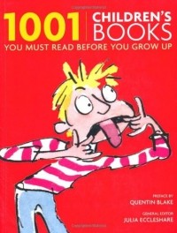  - 1001: Children's Books You Must Read Before You Grow Up