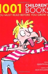  - 1001: Children's Books You Must Read Before You Grow Up
