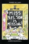 Miss Nelson Is Missing!
