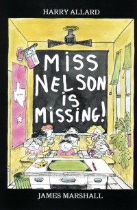 Гарри Аллард - Miss Nelson Is Missing!