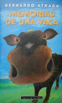 Bernardo Atxaga - Memorias de una vaca