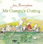Джон Бернингем - Mr Gumpy's Outing
