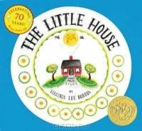 Virginia Lee Burton - The Little House
