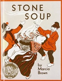 Марсия Браун - Stone Soup: An Old Tale