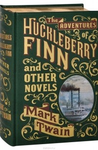 Марк Твен - The Adventures of Huckleberry Finn and other Novels (сборник)