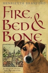 Хенриетта Брэнфорд - Fire, Bed, and Bone