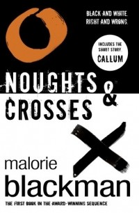 Malorie Blackman - Noughts & Crosses (сборник)
