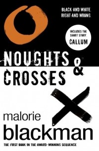 Malorie Blackman - Noughts & Crosses (сборник)