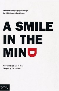  - A Smile in the Mind: Witty Thinking in Graphic Design