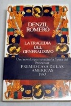 Denzil Romero - La tragedia del Generalísimo