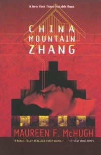 Maureen F. McHugh - China Mountain Zhang