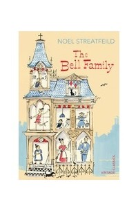 Noel Streatfeild - The Bell Family