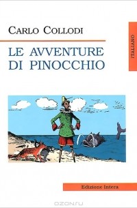 Carlo Collodi - Le avventure di Pinocchio