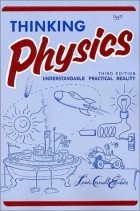 Lewis Carroll Epstein - Thinking Physics: Understandable Practical Reality