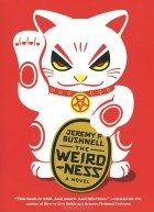 Jeremy P. Bushnell - The Weirdness