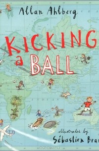 Аллан Альберг - Kicking a Ball