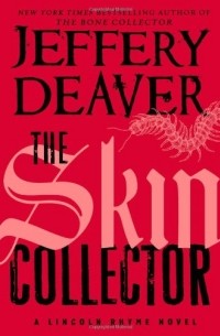Jeffery Deaver - The Skin Collector