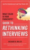 Ричард Боллс - What Color is Your Parachute? Guide to Rethinking Interviews