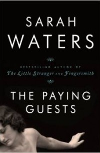 Sarah Waters - The Paying Guests