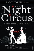 Erin Morgenstern - The Night Circus