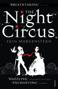 Erin Morgenstern - The Night Circus