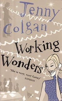 Jenny Colgan - Working Wonders