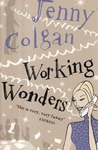 Jenny Colgan - Working Wonders