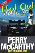 Perry McCarthy - Flat Out, Flat Broke: Formula 1 the hard way!