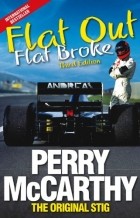 Perry McCarthy - Flat Out, Flat Broke: Formula 1 the hard way!