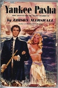 Edison Marshall - Yankee pasha: The adventures of Jason Starbuck