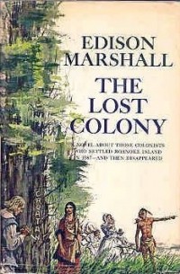 Edison Marshall - The Lost Colony