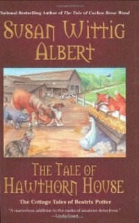 Susan Wittig Albert - The Tale of Hawthorn House
