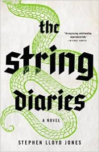 Stephen Lloyd Jones - The String Diaries