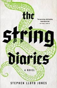 Stephen Lloyd Jones - The String Diaries