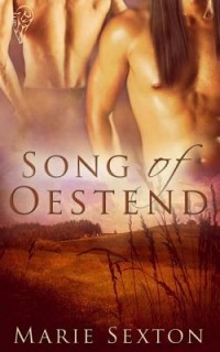 Marie Sexton - Song of Oestend