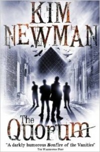 Ким Ньюман - The Quorum