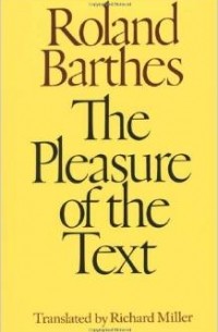 The Pleasure of the Text