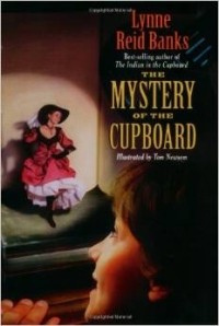 Lynne Reid Banks - The Mystery of the Cupboard